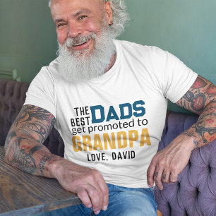 The Dads Get Promoted To Grandpa Father's Day T-Shirt