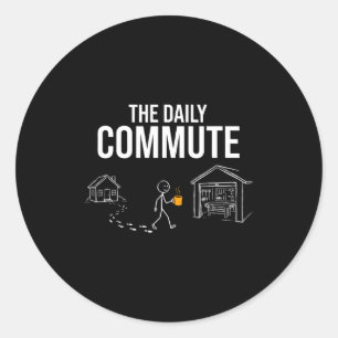 The daily commute funny woodworker carpenter humou classic round sticker