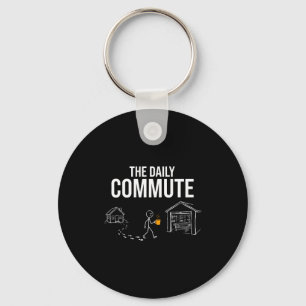 The daily commute funny woodworker carpenter humou key ring