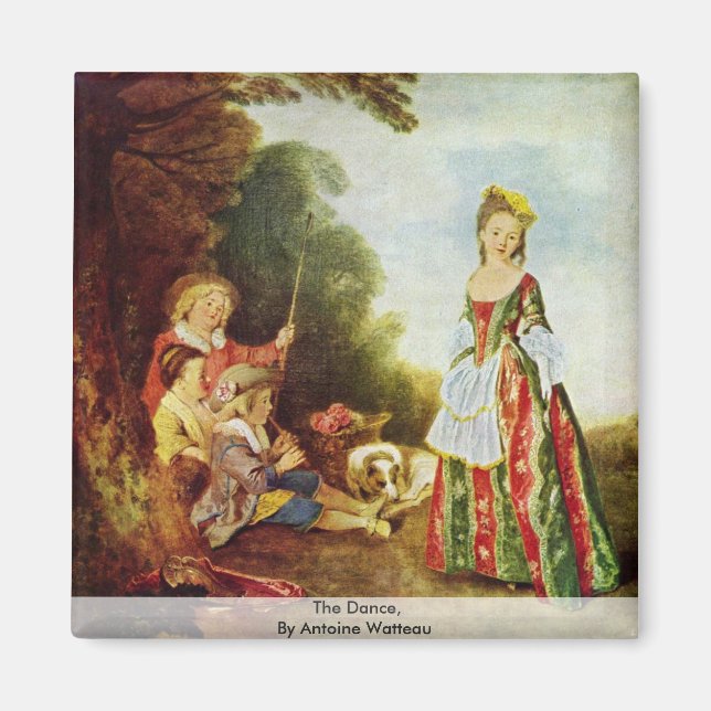The Dance,  By Antoine Watteau Magnet (Front)
