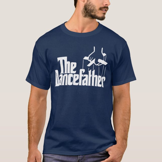 The Dancefather Funny Dance Dad Dancer Dancing Fat T-Shirt (Front)