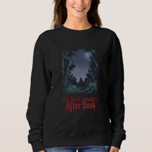 The Dark Awakens After Dusk in Night Scary Forest  Sweatshirt