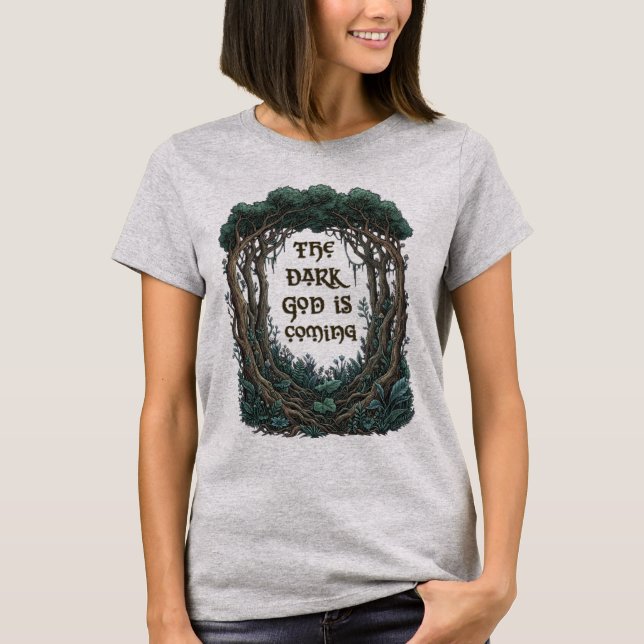 The Dark God is Coming T-Shirt (Front)