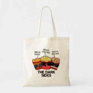 The Dark Sides Funny Fast Food Pun  Tote Bag