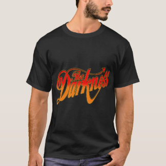 THE DARKNESS band when pursued   T-Shirt