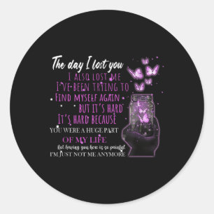 The Day I Lost You Butterfly Heaven Memorial Remem Classic Round Sticker