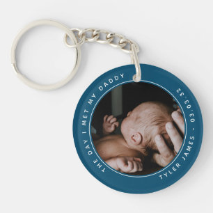 The Day I Met My Daddy Photo First Father's Day Ke Key Ring