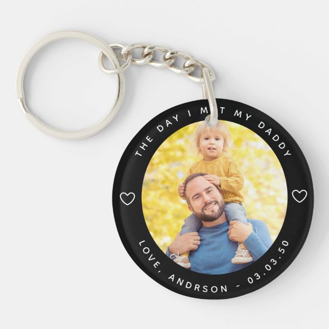 The Day I Met My Daddy Photo First Father's Day Key Ring (Front)