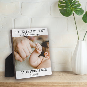 The Day I Met My Daddy Photo First Father's Day Plaque