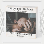 The Day I Met My Daddy Photo First Father's Day Wo Wooden Box Sign<br><div class="desc">Add a photograph of your baby on the day they met their daddy,  as well as their name and date of birth for a first Father's Day gift that will be treasured forever.</div>