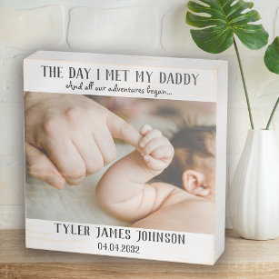 The Day I Met My Daddy Photo First Father's Day Wo Wooden Box Sign