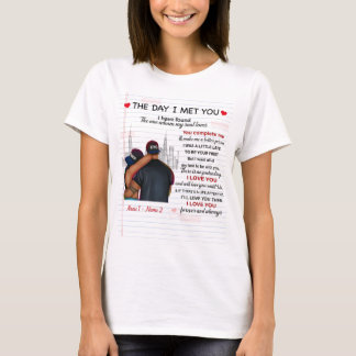 The day i met you shirt