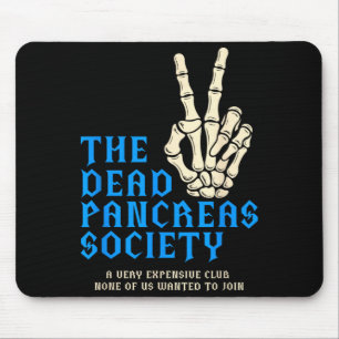 The dead pancreas society diabetes awareness mouse pad