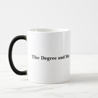 The Degree and Me Morphing Mug