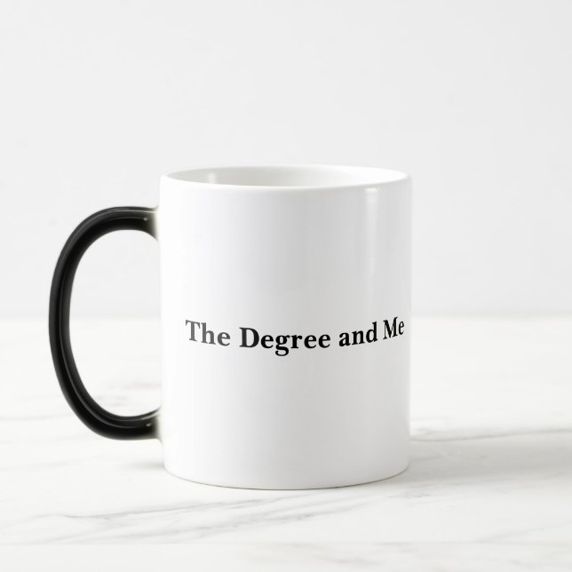 The Degree and Me Morphing Mug (Left)