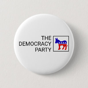 The Democracy Party 6 Cm Round Badge