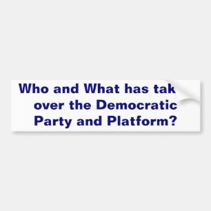 The Democratic Party Bumper Sticker