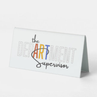 The DepARTment Supervisor, Art teacher