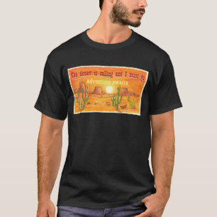The desert is calling sunset landscape customised T-Shirt