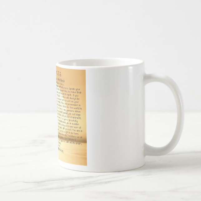 The Desiderata Poem Coffee Mug=Daily Inspiration Mug (Right)