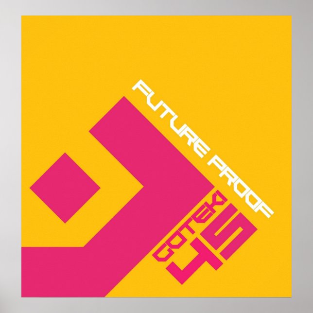 The Designers Republic  Goteki 45  Future Proof Poster (Front)