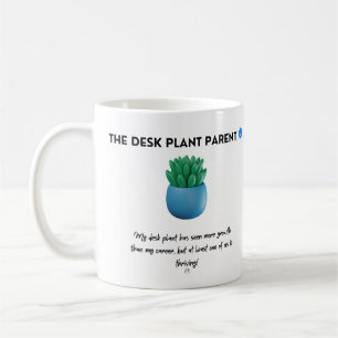 The Desk Plant Parent Coffee Mug