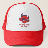 The Devil Made Me Do It