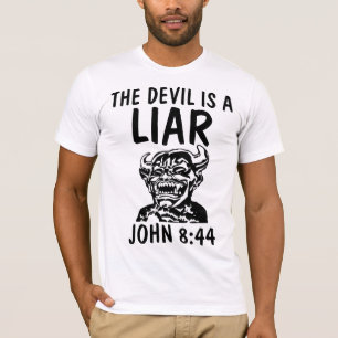 THE DEVIL (Satan) IS A LIAR, Christian T-shirts