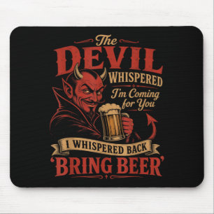 The Devil Whispered Coming For Whispered Back Mouse Pad