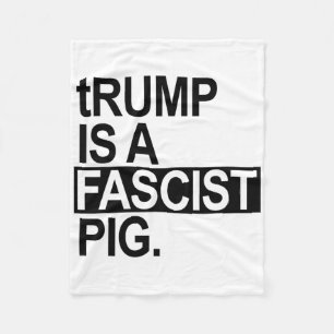 The Diaper King Trump Is A Fascist Pig (black) Fleece Blanket