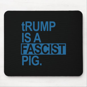 The Diaper King Trump Is A Fascist Pig (steel Blue Mouse Pad