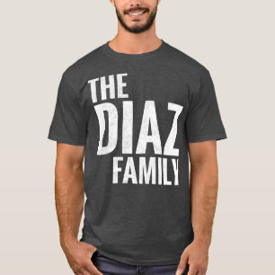 The Diaz Family Diaz Surname Diaz Last name T-Shirt
