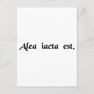 The die has been cast. postcard