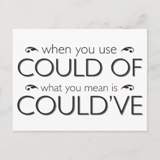 The difference between could of and could've. postcard