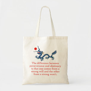 The Difference Between Perseverance and Obstinacy Tote Bag