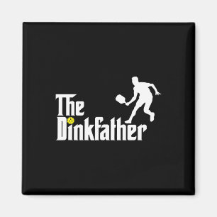 The Dink Father Pickleball Dad Funny Pickleball Magnet