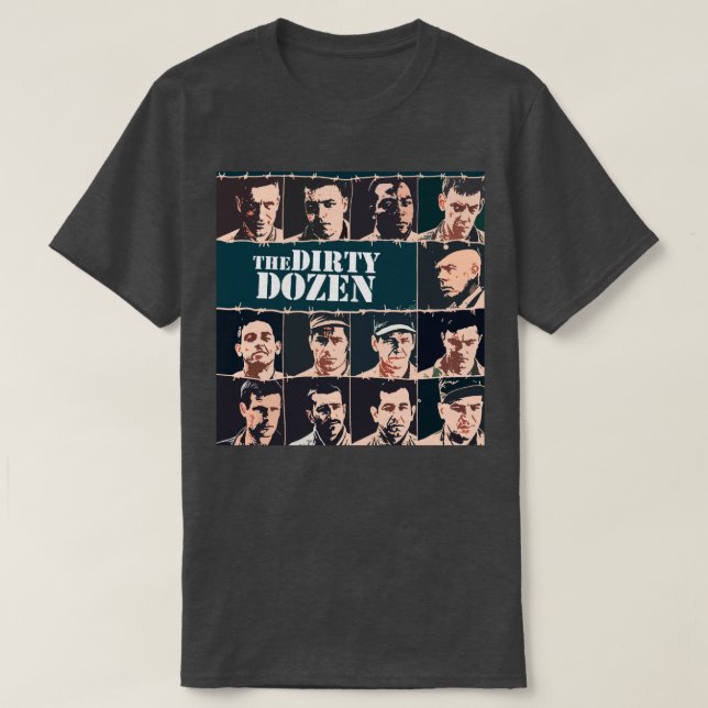 The Dirty Dozen T-Shirt (Design Front)
