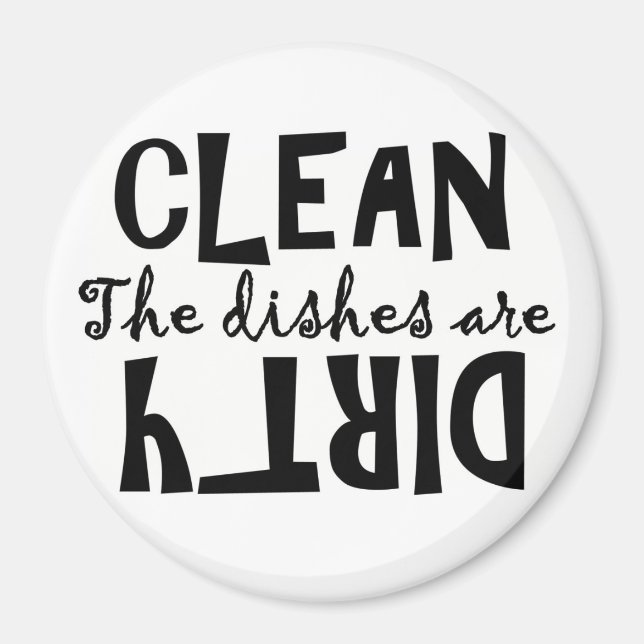 The Dishes Are . . . Clean or Dirty? Magnet (Front)