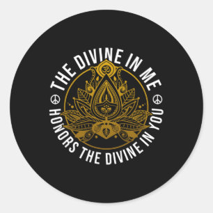 The Divine In Me Positive Message Spiritual Yoga M Classic Round Sticker