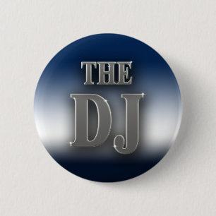 The DJ 6 Cm Round Badge