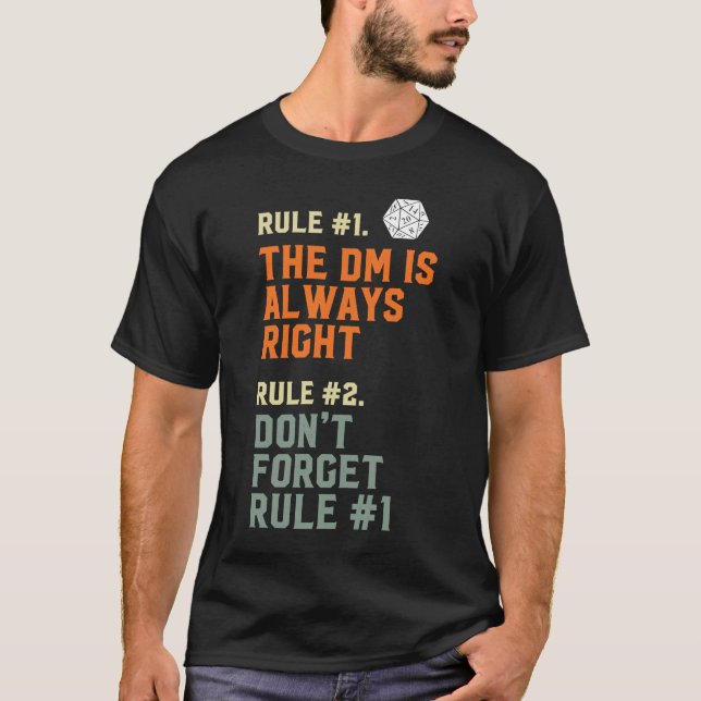 The DM is Always Right D20 RPG Game Master Rules T-Shirt (Front)