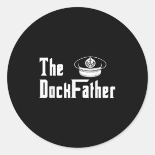 The Dock Father Captain Of The Boat Dad Funny Fath Classic Round Sticker
