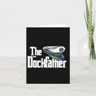 The Dockfather Funny Boating Fishing Boat Dad Capt Card