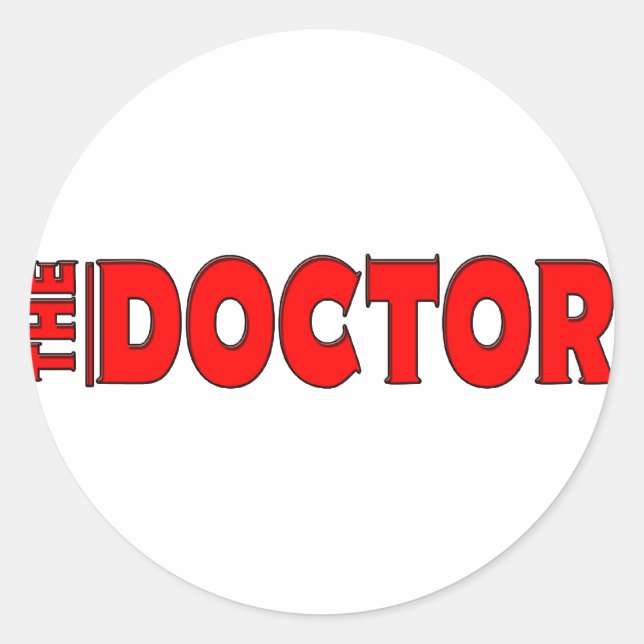 THE DOCTOR - GOT IT? CLASSIC ROUND STICKER (Front)