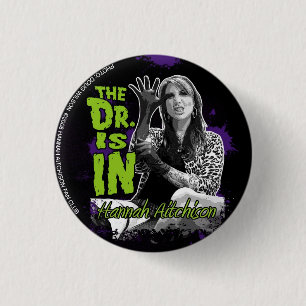 The Doctor is IN! Button - Hannah Aitchison