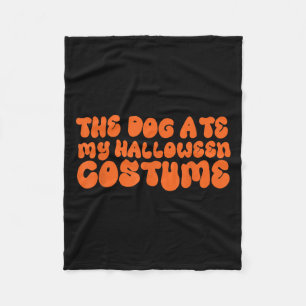 The Dog Ate My Halloween Costume Fleece Blanket