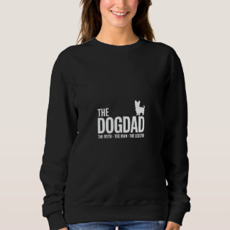 The Dog Dad Pet Lover Father's Day Gift Pet Day Sweatshirt