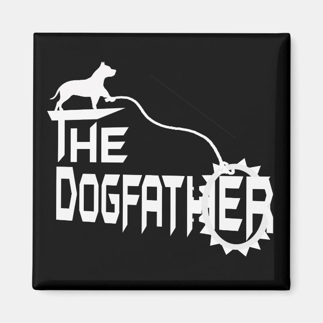 The Dog Father Magnet (Front)