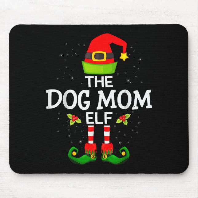 The Dog Mom Elf Christmas Family Matching Pajama M Mouse Pad (Front)