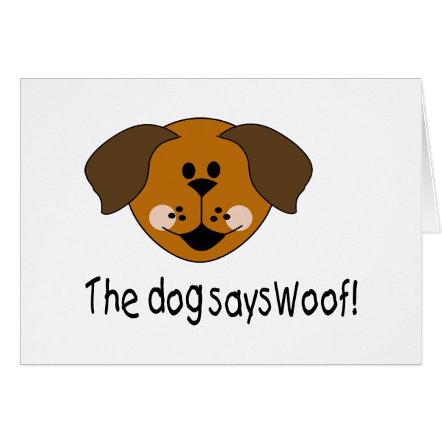 The Dog Says Woof (Front Horizontal)
